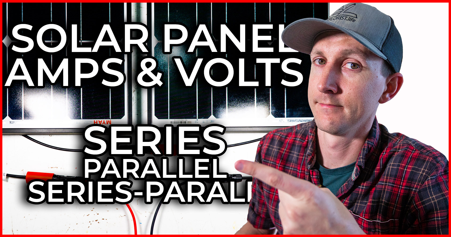 How Series Vs Parallel Wired Solar Panels Affects Amps